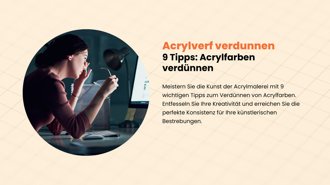 9 Tipps: Acrylfarben verdünnen