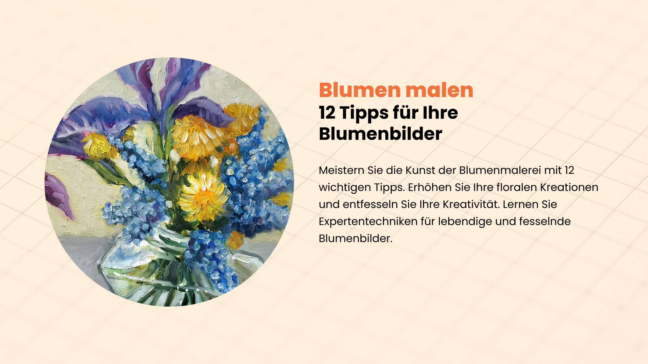 Blumen malen: 12 Tipps für Ihre Blumenbilder