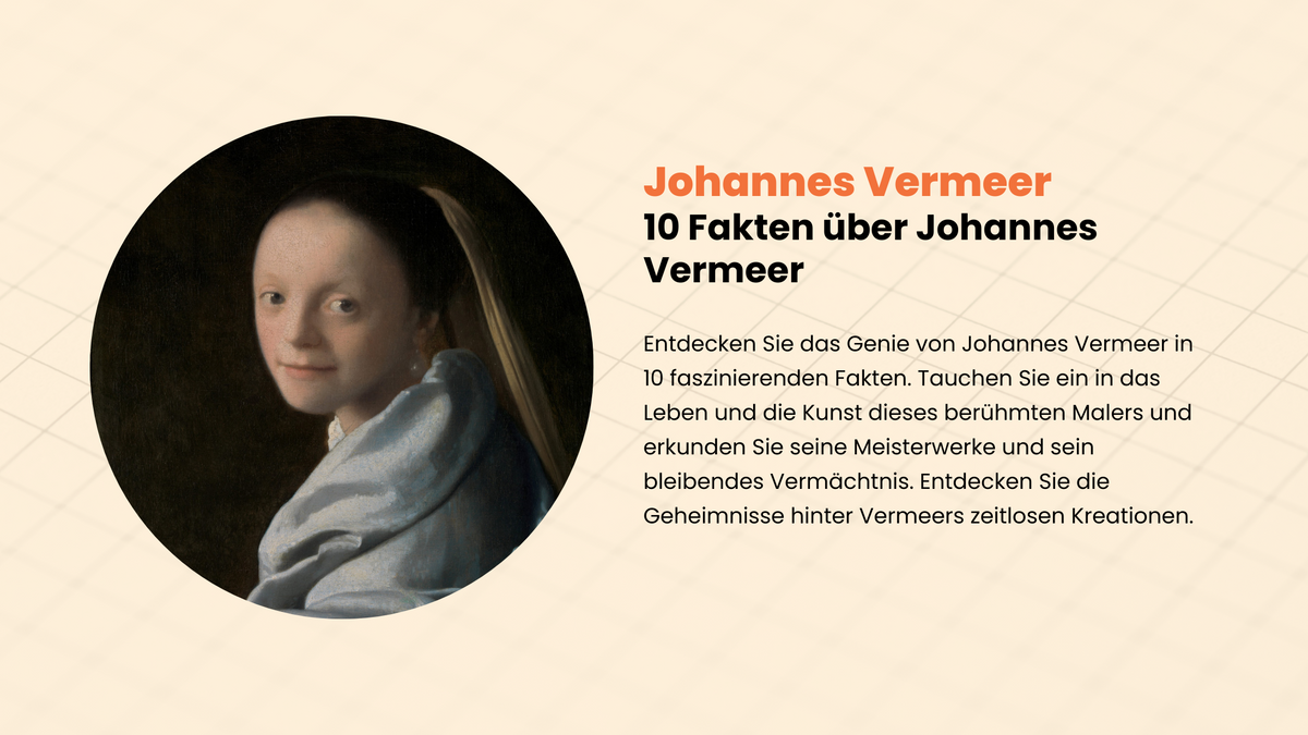 10 Fakten über Johannes Vermeer